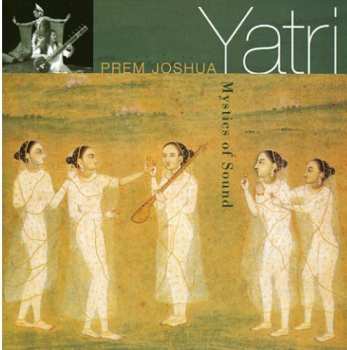 CD Prem Joshua: Yatri (Mystics Of Sound)