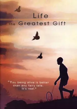 Life The Greatest Gift