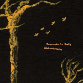 Album Presents For Sally: Wishawaytoday