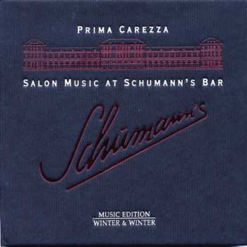 CD Prima Carezza: Salon Music At Schumann's Bar