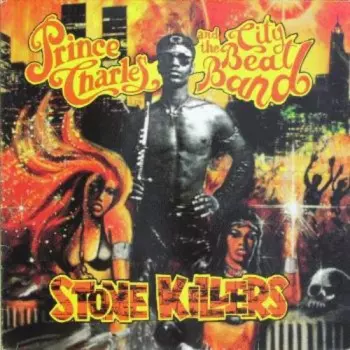 Prince Charles And The City Beat Band: Stone Cold Killers / City Life / Cold As Ice / Combat Zone