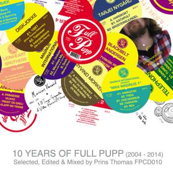 Album Prins Thomas: 10 Years Of Full Pupp (2004 - 2014)