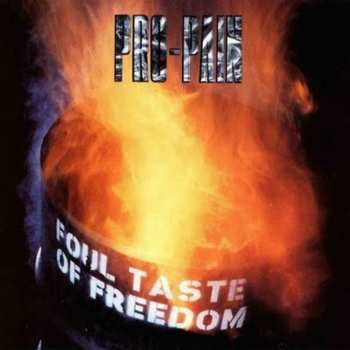 CD Pro-Pain: Foul Taste Of Freedom