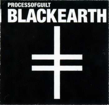 CD Process Of Guilt: Black Earth