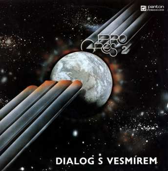 LP Progres 2: Dialog S Vesmírem