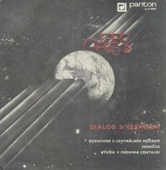 SP Progres 2: Dialog S Vesmírem