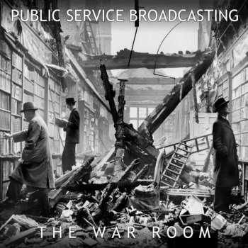 LP Public Service Broadcasting: The War Room