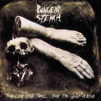 Album Pungent Stench: For God Your Soul ... For Me Your Flesh