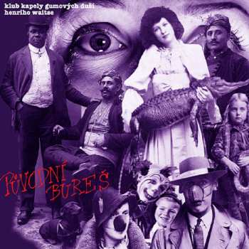 CD Původní Bureš: Klub Kapely Gumových Duší Henriho Waitse