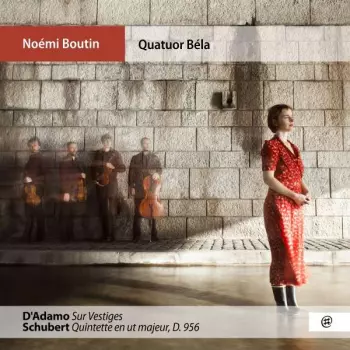 D'Adamo, Sur Vestiges / Schubert, Quintette En Ut Majeur, D.956