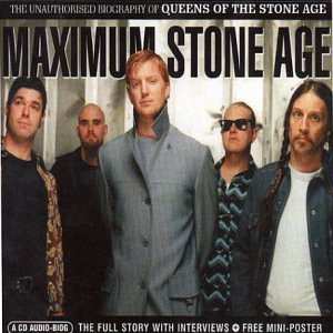 CD Queens Of The Stone Age: Maximum Stone Age (The Unauthorised Biography Of Queens Of The Stone Age)