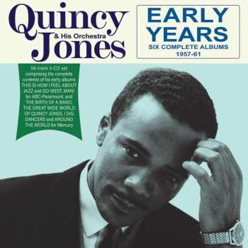 3CD Quincy Jones: Early Years: Six Complete Albums 1957-61