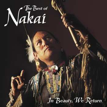 Album R. Carlos Nakai: The Best Of Nakai (In Beauty We Return)