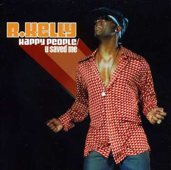 Album R. Kelly: Happy People / U Saved Me