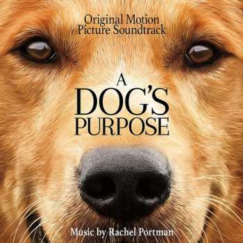 Album Rachel Portman: A Dog's Purpose (Original Motion Picture Soundtrack)