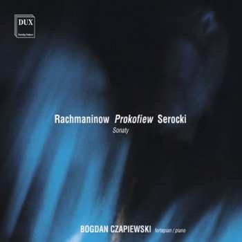 CD Rachmaninov / Czapiewski,bogdan: Piano Sonatas