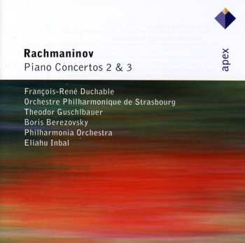 CD Sergei Vasilyevich Rachmaninoff: Piano Concertos 2 & 3