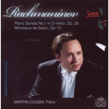 Album Sergei Vasilyevich Rachmaninoff: Piano Sonata No. 1 In D Minor, Op. 28 ; Morceaux de Salon, Op. 10