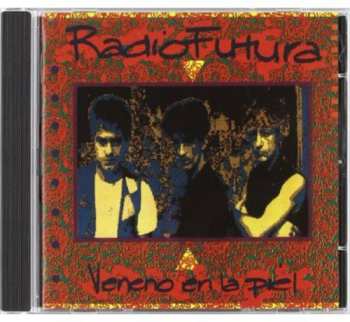 CD Radio Futura: Veneno En La Piel