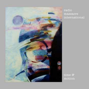 Album Radio Massacre International: Time & Motion