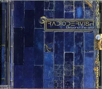 Radiodervish: Beyond The Sea