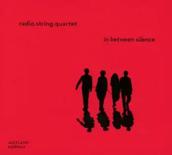 radio.string.quartet.vienna: In Between Silence