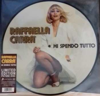 LP Raffaella Carrà: Mi Spendo Tutto LTD | PIC