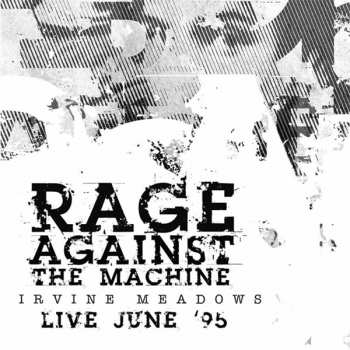 CD Rage Against The Machine: Live June '95 Irvine Meadows