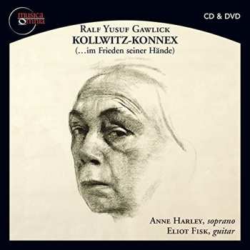 Album Eliot Fisk: Kollwitz-Konnex (...Im Frieden Seiner Hände)