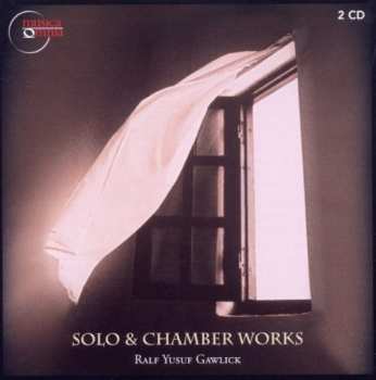 Album Ralf Yusuf Gawlick: Solo & Chamber Works