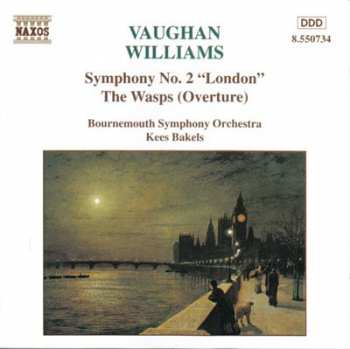 CD Ralph Vaughan Williams: Symphony No. 2 "London" • The Wasps (Overture)