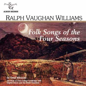 CD Ralph Vaughan Williams: Folk Songs Of The Four Seasons