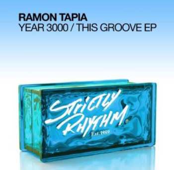 LP Ramon Tapia: Year 3000 / This Groove EP