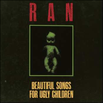 Album Ran: Beautiful Songs For Ugly Children