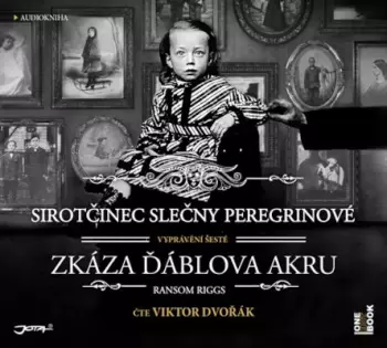Sirotčinec Slečny Peregrinové: Zkáza Ďáblova Akru