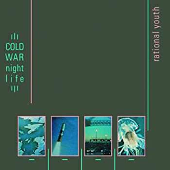 CD Rational Youth: Cold War Night Life DLX | DIGI