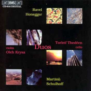Album Ravel / Martinu / Honegger / Drysa / Thedeen: Sonatas For Violin & Cello