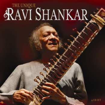 4CD Ravi Shankar: The Unique Ravi Shankar