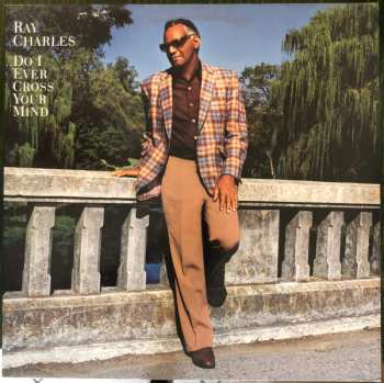 LP Ray Charles: Do I Ever Cross Your Mind