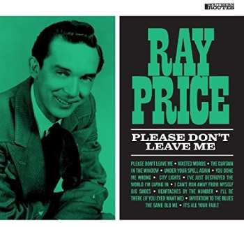Album Ray Price: Please Don't Leave Me