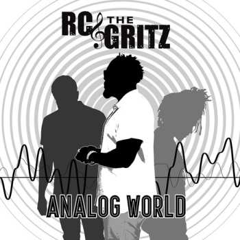 Album Rc & The Gritz: Analog World