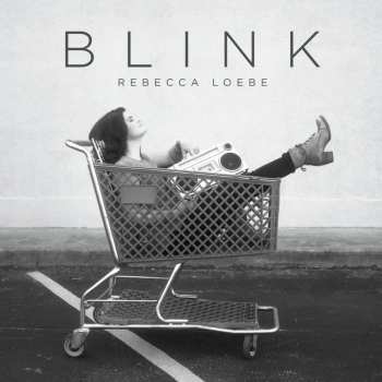 Album Rebecca Loebe: Blink