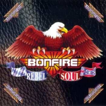 Album Bonfire: Rebel Soul