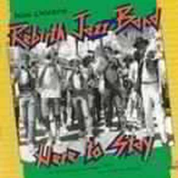 Album Rebirth Brass Band: Here To Stay!
