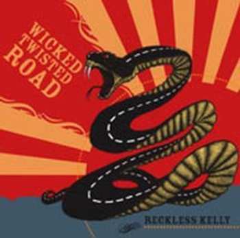 Album Reckless Kelly: Wicked Twisted Road