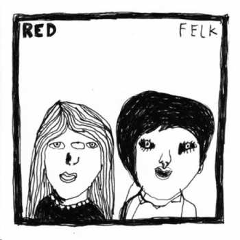 Album Red: Felk