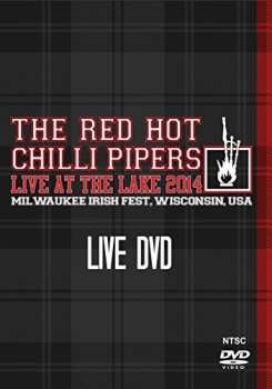 DVD Red Hot Chilli Pipers: Live At The Lake 2014