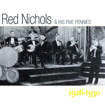 Album Red Nichols And His Five Pennies: 1926-1930