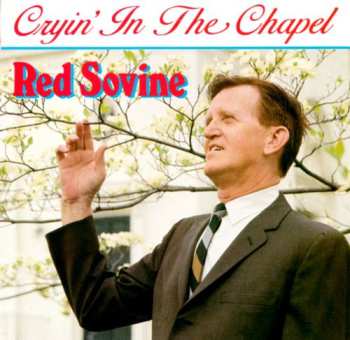 Album Red Sovine: Cryin' In The Chapel