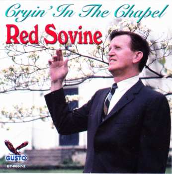 CD Red Sovine: Cryin' In The Chapel